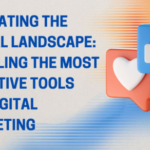 Navigating the Digital Landscape: Unveiling the Most Effective Tools for Digital Marketing